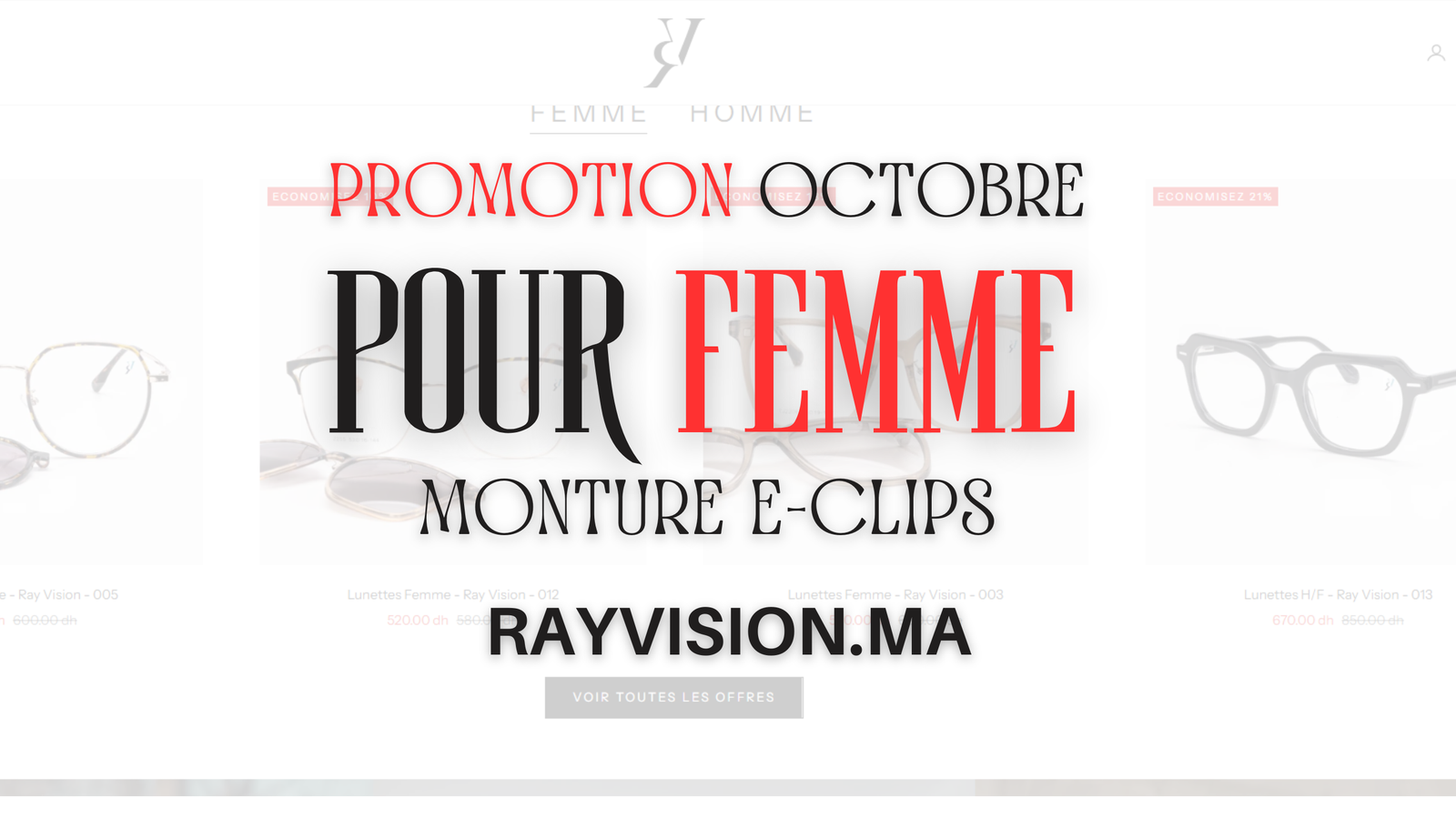 Offre spéciale femmes E-Clips : montures à 249 Dhs durant le mois d’octobre